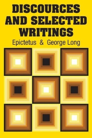 Cover of Discources and Selected Writings