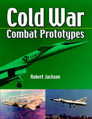 Book cover for Cold War Combat Aircraft Prototypes