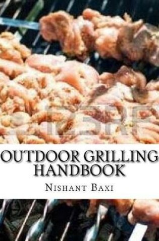 Cover of Outdoor Grilling Handbook