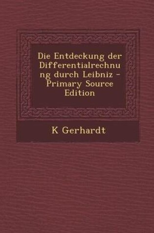 Cover of Die Entdeckung Der Differentialrechnung Durch Leibniz