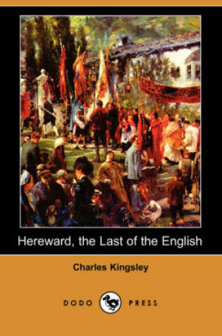 Cover of Hereward, the Last of the English (Dodo Press)