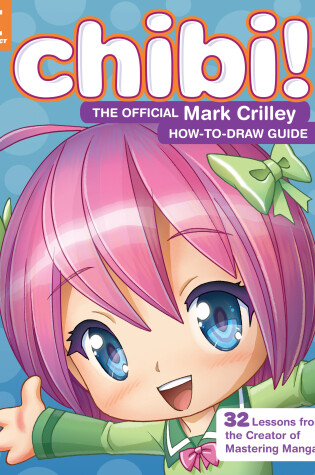 Cover of Chibi! The Official Mark Crilley How-to-Draw Guide