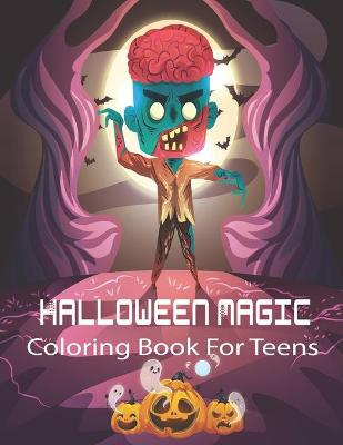 Book cover for Halloween Magic Coloring Book For Teens