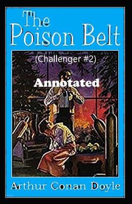 Book cover for The Poison Belt (Challenger #2) Annotated