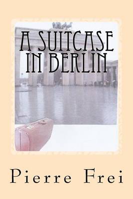 Book cover for A Suitcase in Berlin