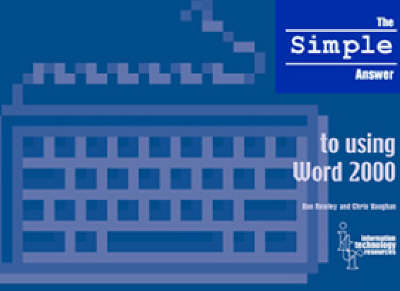 Cover of The Simple Answer to Using Word 2000