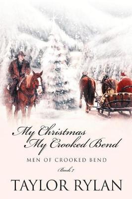 Book cover for My Christmas, My Crooked Bend