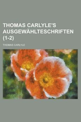 Cover of Thomas Carlyle's Ausgewahlteschriften (1-2)