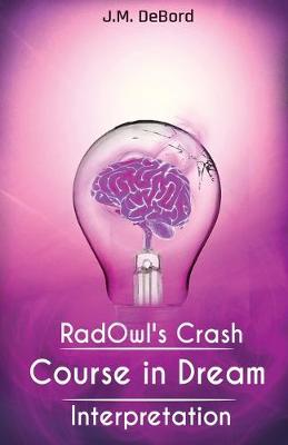 Book cover for RadOwl's Crash Course in Dream Interpretation