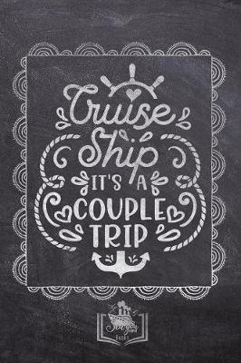 Book cover for Cruise Ship It's A Couple Trip