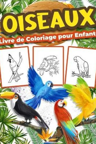 Cover of Oiseaux Livre de Coloriage pour Enfants