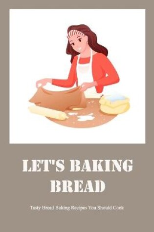 Cover of Let's Baking Bread