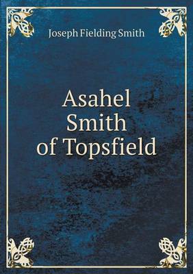 Book cover for Asahel Smith of Topsfield