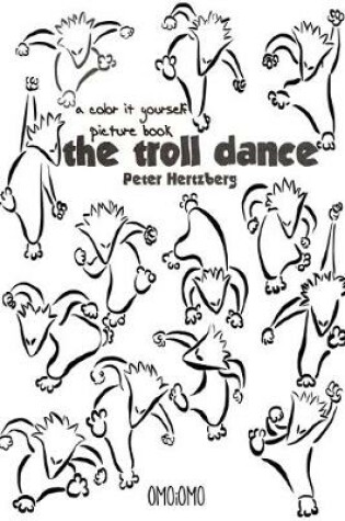 Cover of The Troll Dance - A color it yourself picture book