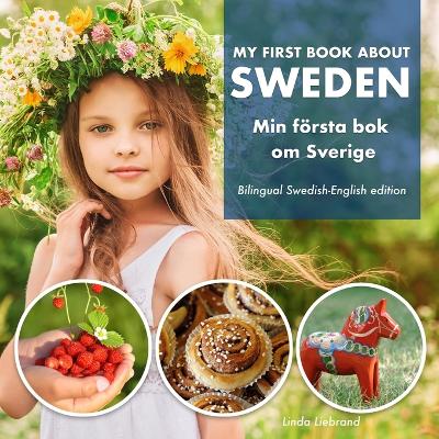 Book cover for My First Book About Sweden - Min Första Bok Om Sverige