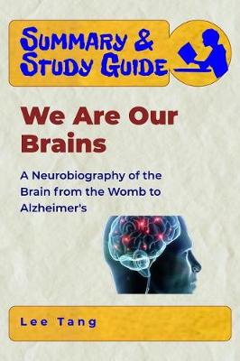Book cover for Summary & Study Guide - We Are Our Brains