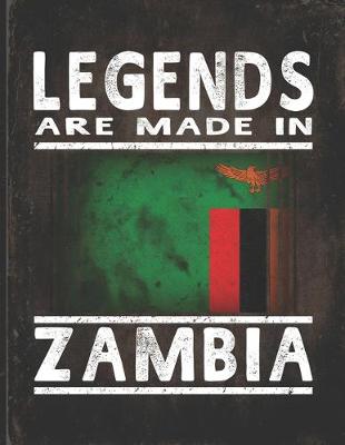 Book cover for Legends Are Made In Zambia