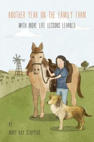 Cover of Another Year on the Family Farm - With More Life Lessons Learned