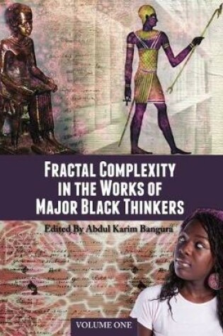 Cover of Fractal Complexity in the Works of Major Black Thinkers, Volume One