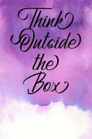 Cover of Inspirational Quote Journal - Think Outside the Box