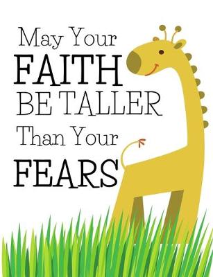 Book cover for Let Your Faith Be Taller Than Your Fears