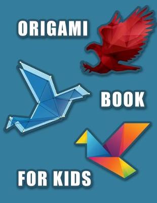 Book cover for Origami Book for Kids