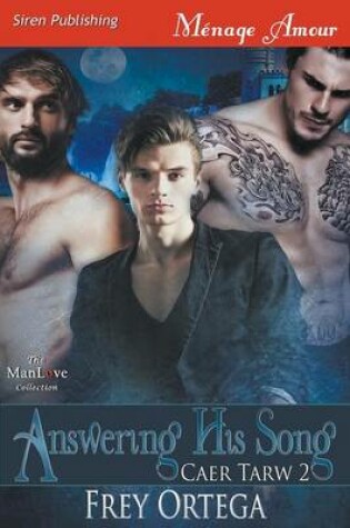 Cover of Answering His Song [Caer Tarw 2] (Siren Publishing Menage Amour)