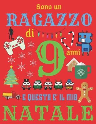 Book cover for Sono un ragazzo di 9 anni e questo e il mio Natale