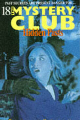 Cover of Mystery Club 18 Hidden Pasts