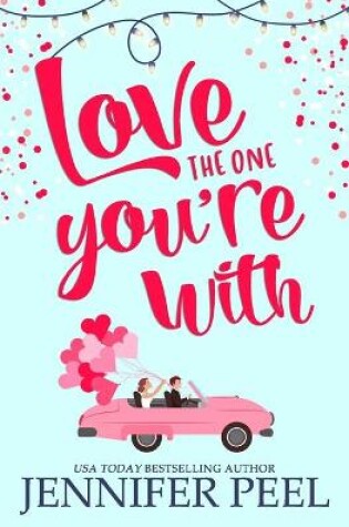 Cover of Love the One You're With