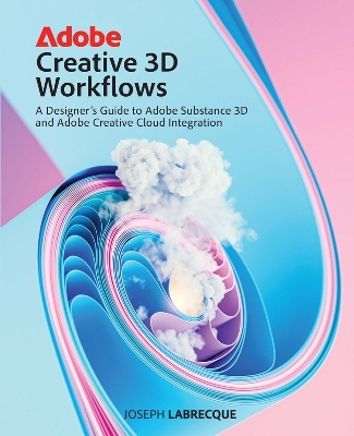 Book cover for Adobe Creative 3D Workflows