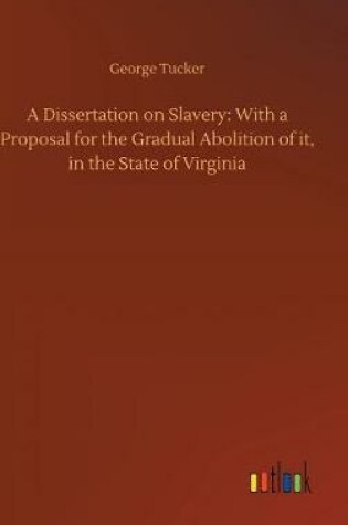 Cover of A Dissertation on Slavery