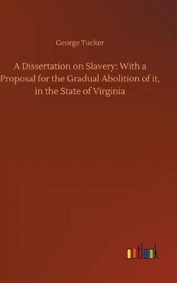 Book cover for A Dissertation on Slavery