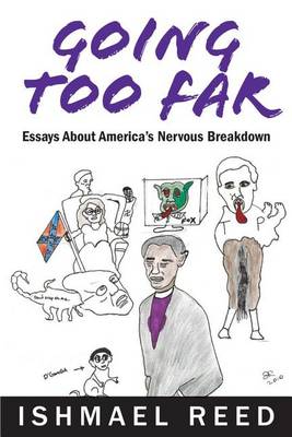 Book cover for Going Too Far: Essays about America's Nervous Breakdown