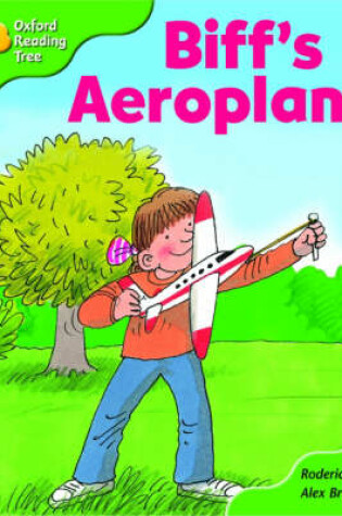 Cover of Oxford Reading Tree: Stage 2: More Storybooks B: Biff's Aeroplane