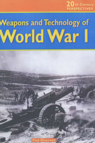 Cover of 20th Century Perspectives: Weapons of World War 1 Cased