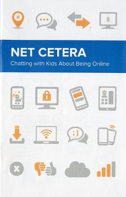 Cover of Net Cetera: Chatting with Kids about Being Online