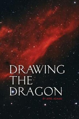 Cover of Drawing the Dragon