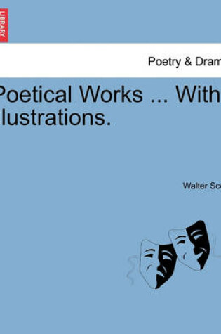 Cover of Poetical Works ... with Illustrations.