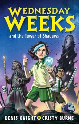 Book cover for Wednesday Weeks and the Tower of Shadows