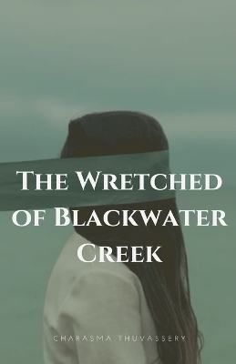 Book cover for The Wretched of Blackwater Creek