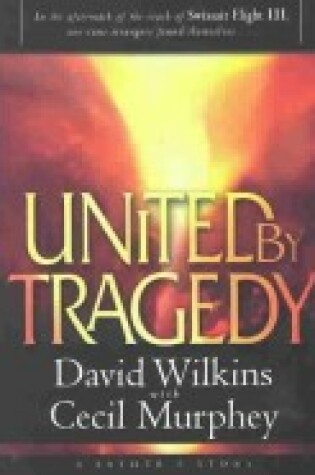 Cover of United by Tragedy