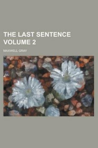Cover of The Last Sentence (Volume 3)
