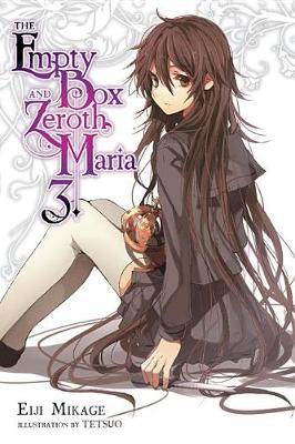 Book cover for The Empty Box and Zeroth Maria, Vol. 3 (light novel)