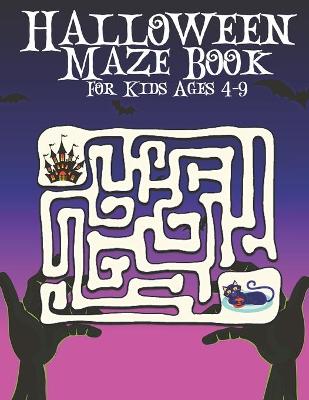 Book cover for Halloween Maze Book For Kids Ages 4-9