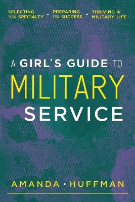 Book cover for A Girl's Guide to Military Service