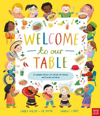 Cover of Welcome to Our Table: A Celebration of What Children Eat Everywhere