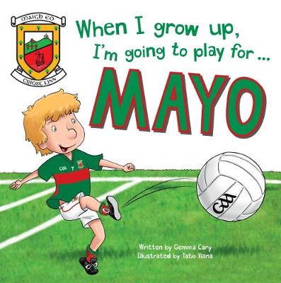 Book cover for When I Grow Up, I'm Going to Play for Mayo