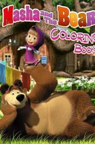 Cover of Masha and the Bear Coloring Book