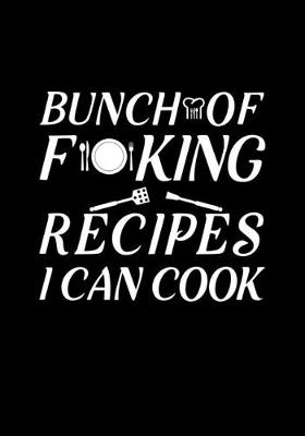 Book cover for Bunch of Forking Recipes I Can Cook